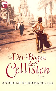 Der Bogen des Cellisten Roman