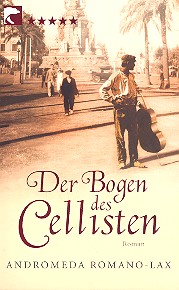 Der Bogen des Cellisten Roman