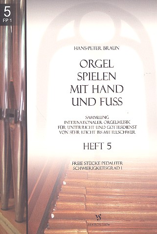 Orgel spielen mit Hand und Fuß Band 5