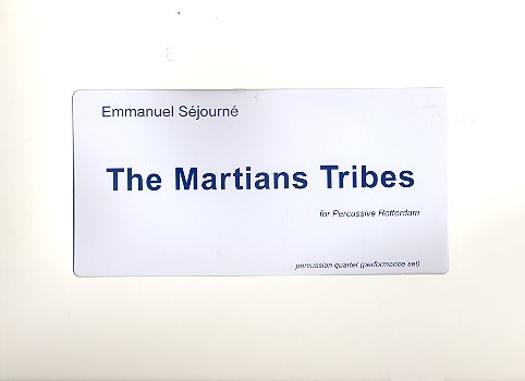 The Martians Tribes for percussion quartet