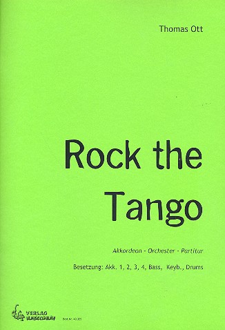 Rock the Tango: für Akkordeonorchester