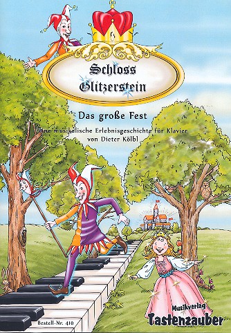 Schloss Glitzerstein - Das große Fest