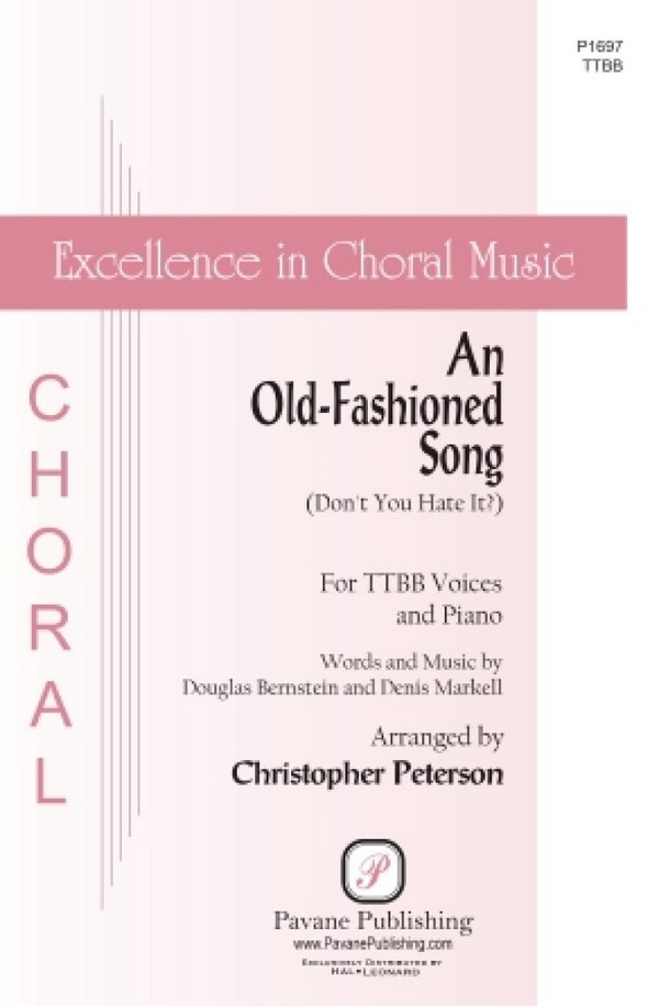 Douglas L. Bernstein, An Old-Fashioned Song (Don't You Hate It?)