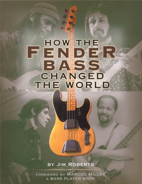 How the Fender Bass changed the World