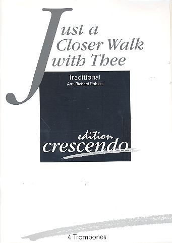 Just a Closer Walk with Thee