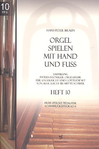 Orgel spielen mit Hand und Fuß Band 10