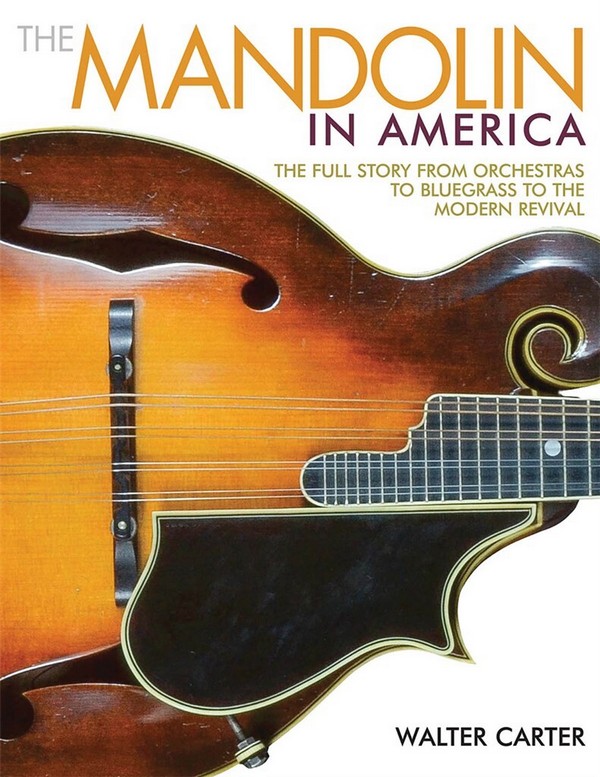 The Mandolin in America: The full Story from Orchestras