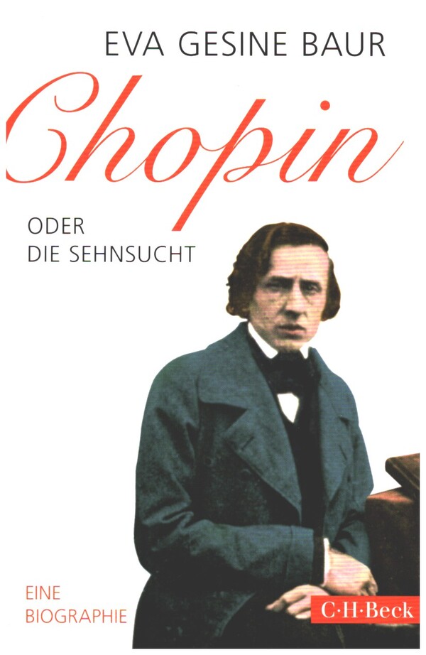 Chopin oder Die Sehnsucht