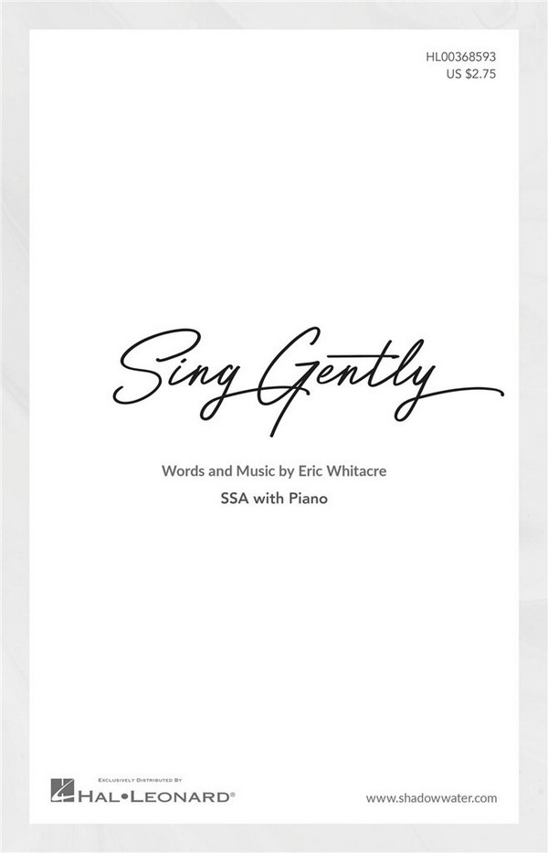 HL00368593  Eric Whitacre, Sing gently