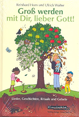 Groß werden mit dir lieber Gott