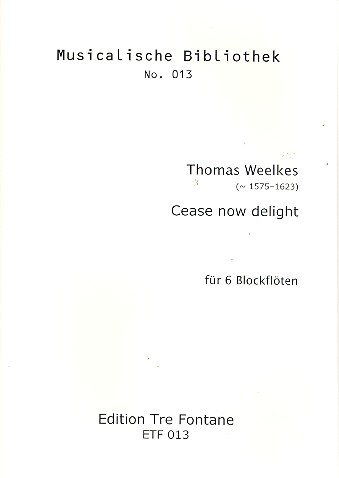 Cease now Delight für 6 Blockflöten