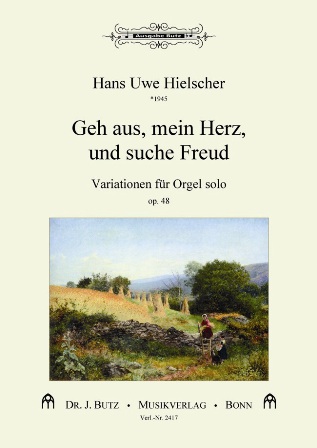 Geh aus, mein Herz, und suche Freud op.48