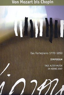 Von Mozart bis Chopin Das Fortepiano