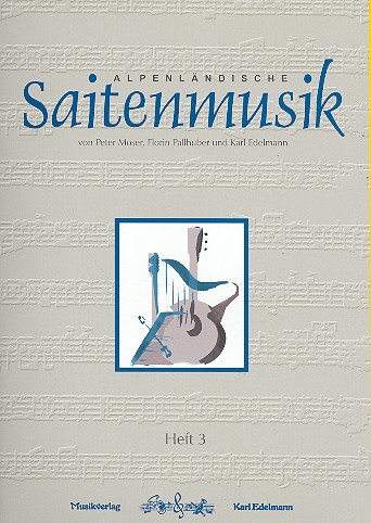 Alpenländische Saitenmusik Band 3