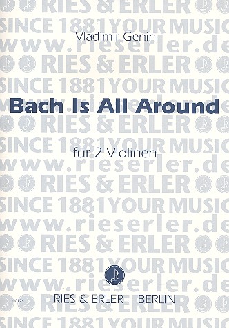 Bach is all around für 2 Violinen