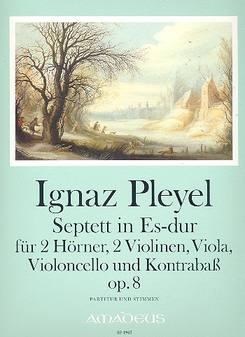 Septett Es-Dur op.8 für 2 Hörner, 2 Violinen,