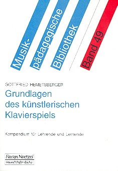 Grundlagen des künstlerischen Klavierspiels