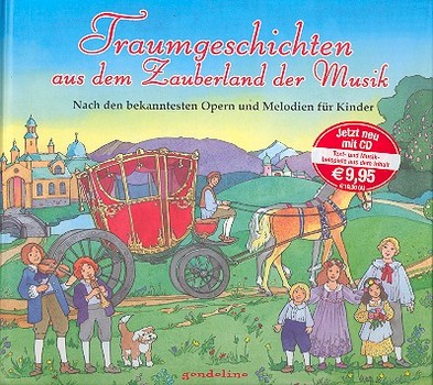 Traumgeschichten aus dem Zauberland der Musik (+CD)