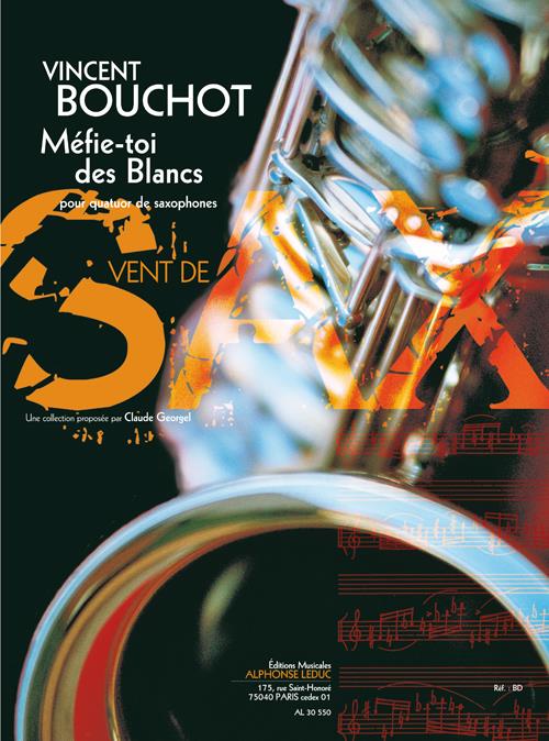 Méfie-toi des blancs pour 4 saxophones