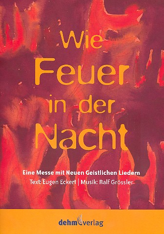 Wie Feuer in der Nacht für gem Chor,