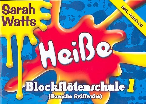 Heiße Blockflötenschule Band 1 (+CD)