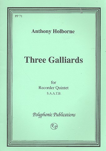 3 Galliards for 5 recorders (SAATB)
