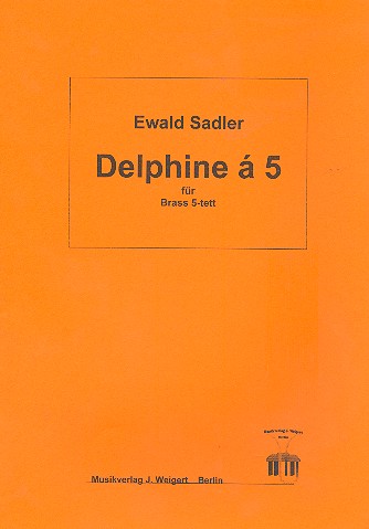 Delphine à 5 für 2 Trompeten, Horn,
