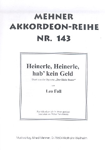 Heinerle, Heinerle, hab' kein Geld