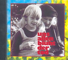 Uns allen blüht der Tod