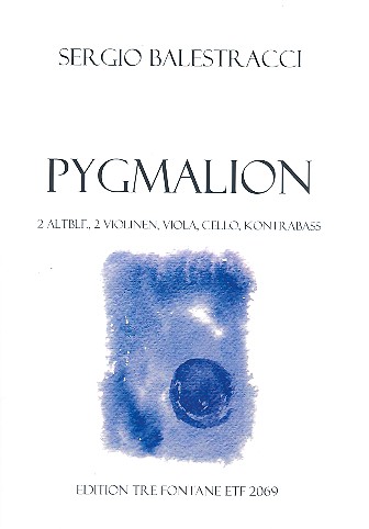 Pygmalion für 2 Altblockflöten, 2 Violinen,