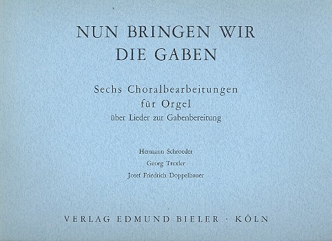 Nun bringen wir die gaben