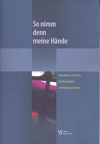 So nimm denn meine Hände