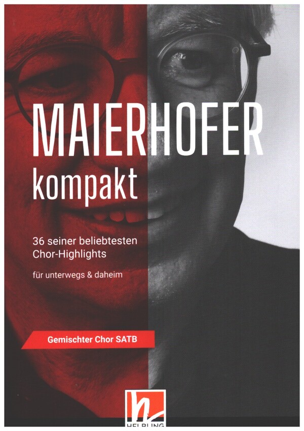 Maierhofer kompakt - 36 seiner beliebtesten Chor-Highlights