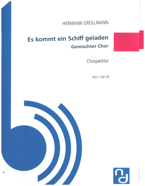 Es kommt ein Schiff geladen