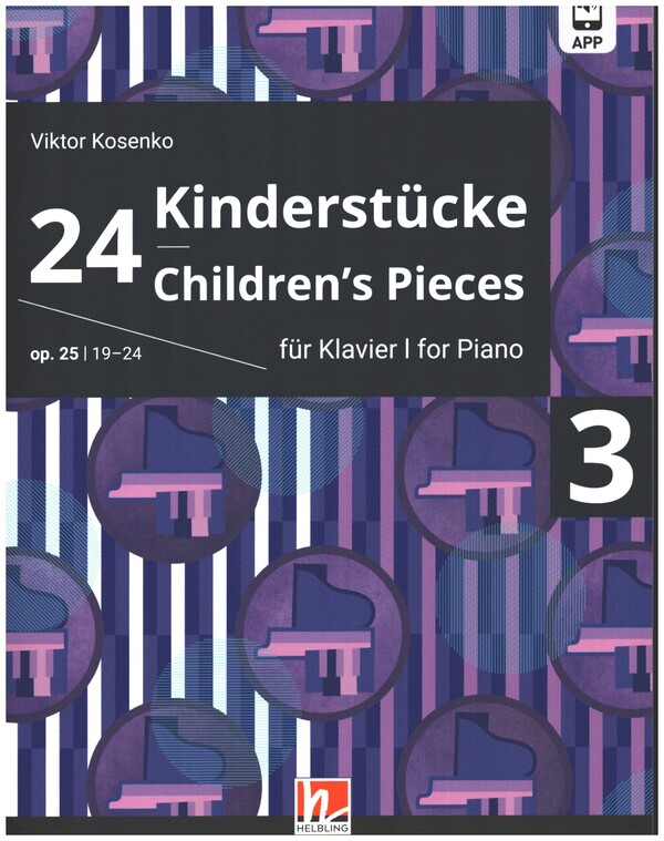 24 Kinderstücke op.25 Band 3 (Nr.19-24) (+APP)