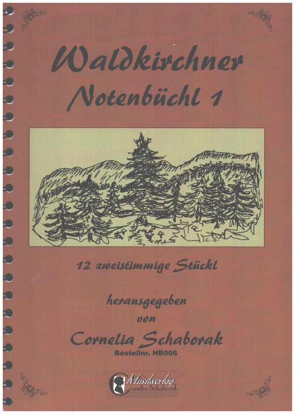 Waldkirchner Notenbüchl Bd.1