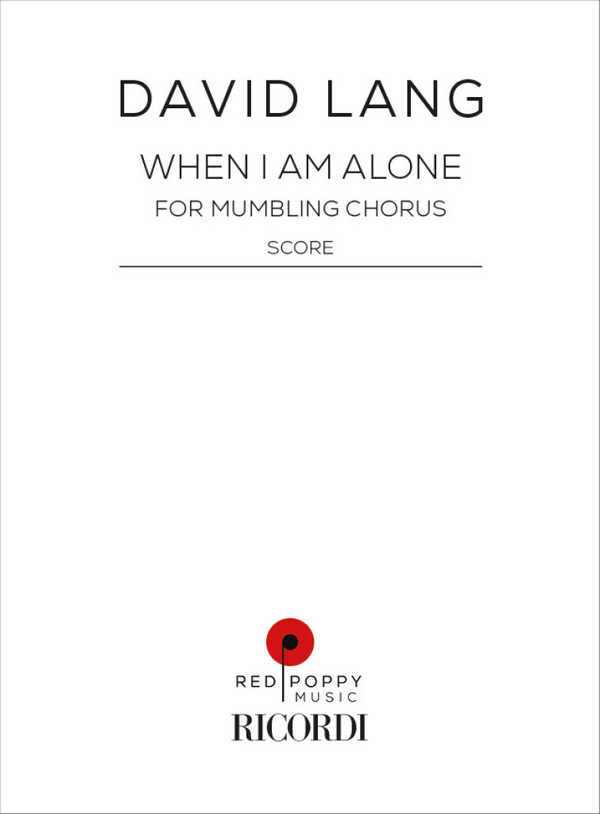 David Lang, When I am alone