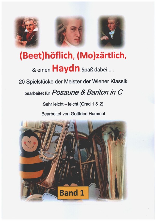 (Beet)höflich, (Mo)zärtlich, und einen Haydn Spaß dabei... Band 1