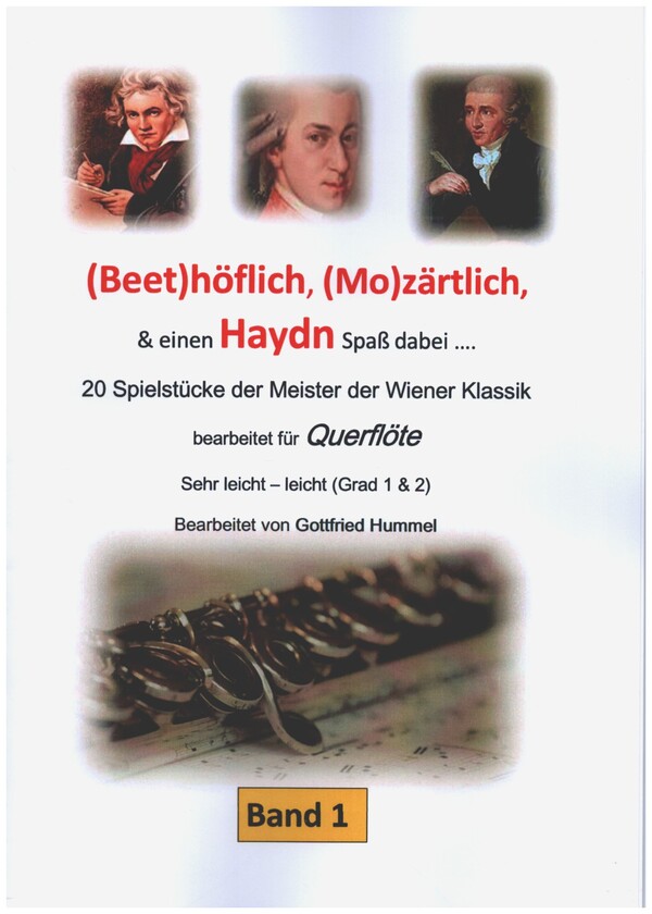 (Beet)höflich, (Mo)zärtlich, und einen Haydn Spaß dabei... Band 1