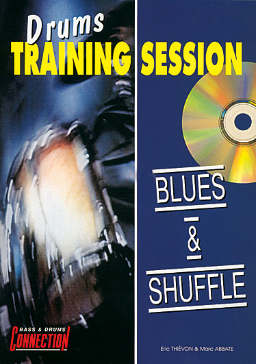 Drums Training Session : Blues & Shuffle (+CD)