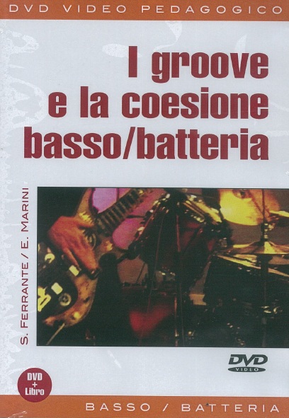 E. Marini_S. Ferrante, I Groove E La Coesione Basso/Batteria