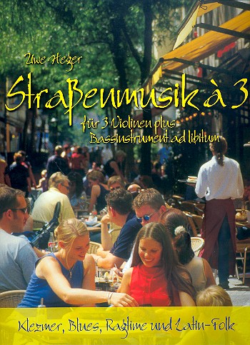 Straßenmusik à 3 - Klezmer, Blues, Ragtime und Latin-Folk 