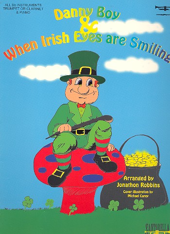 Danny Boy   and   When Irish Eyes are