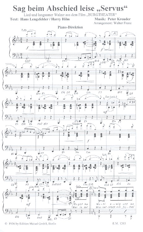 Sag beim Abschied leise 'Servus'  und Was du mir erzählt hast von Liebe und Treu'