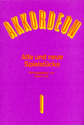 Alte und neue Spielstücke Band 1