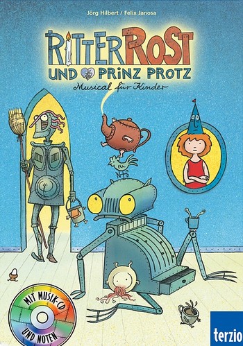 Ritter Rost und Prinz Protz (+CD)