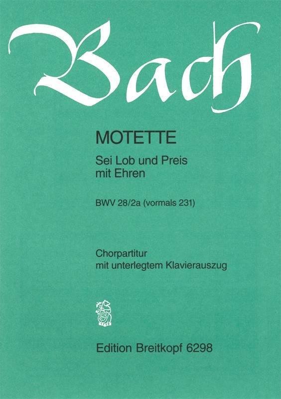 Sei Lob und Preis BWV231
