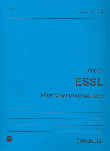 5 Momentaufnahmen für Orgel
