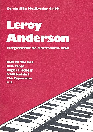 Leroy Anderson: Evergreens für E-Orgel