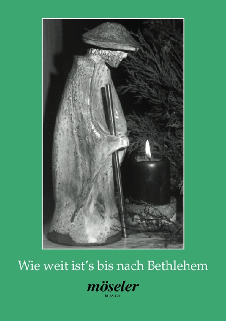 Wie weit ist's bis nach Bethlehem